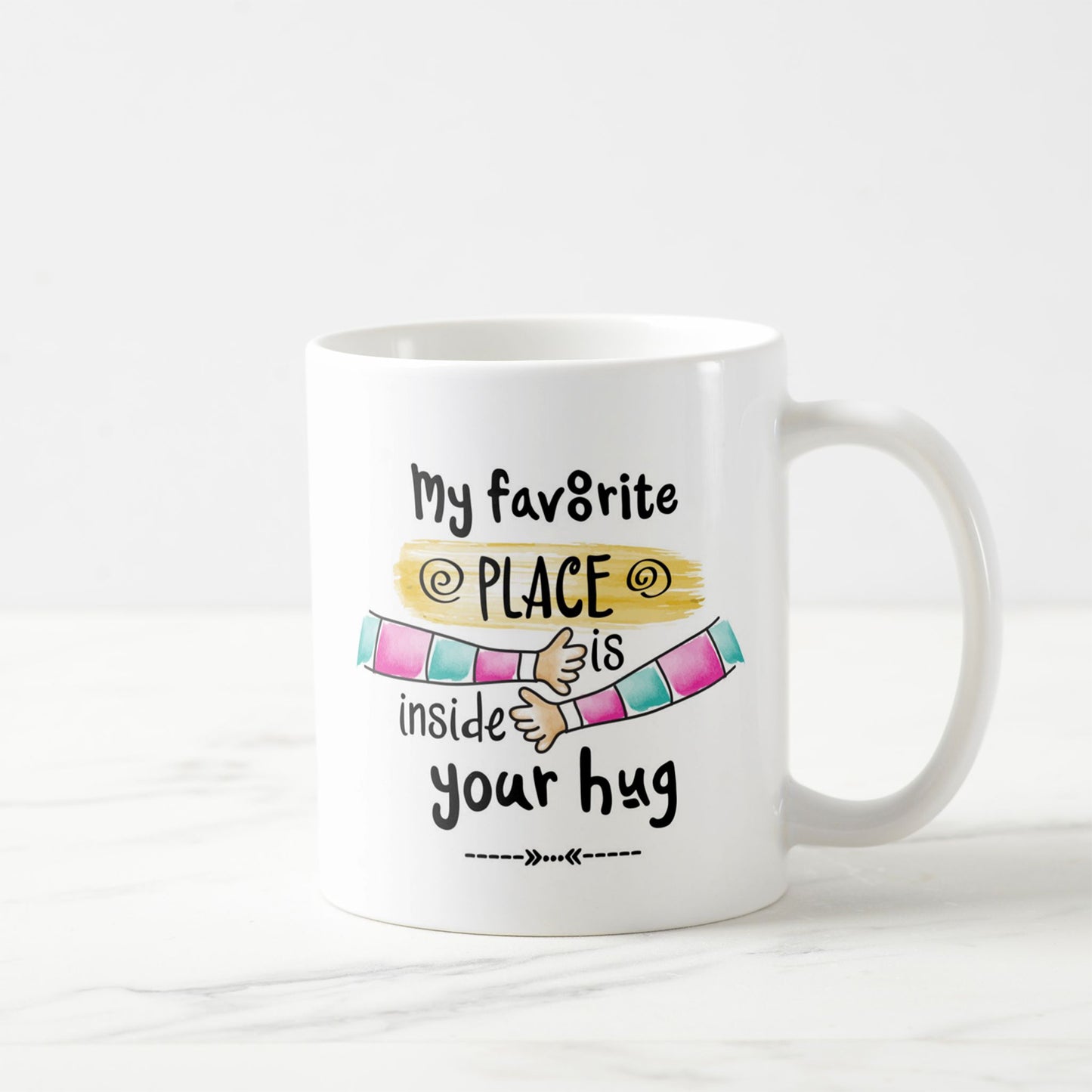 My Favourite Place Hug Mug